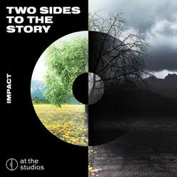 Two Sides To The Story