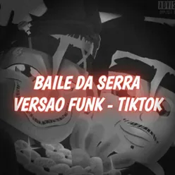 BAILE DA SERRA - VERSAO FUNK RJ