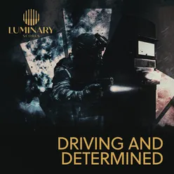 Driving And Determined