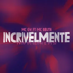 Incrivelmente