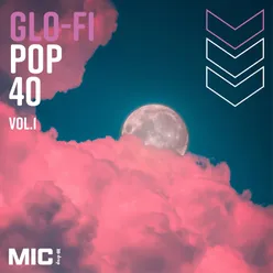 Glo Fi Pop 40