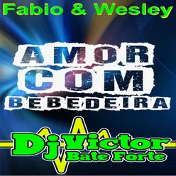 Amor Com Bebedeira Remix