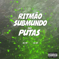 RITMÃO SUBMUNDO DAS PUTAS