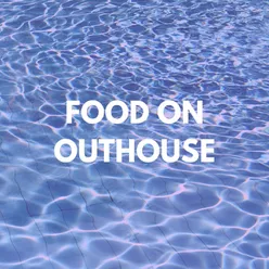 Food On Outhouse