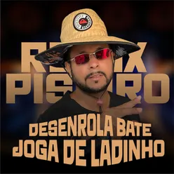 Desenrola Bate Joga de Ladinho