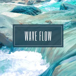 Wave Flow