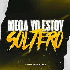 Mega Yo Estoy Soltero Rkt