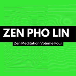 Zen Meditation Volume Four