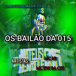 OS BAILÃO DA 015