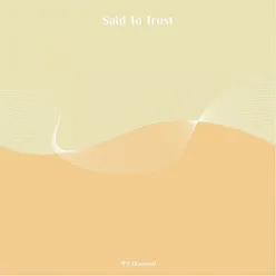 Said To Trust