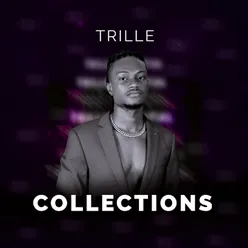 Trille Collections