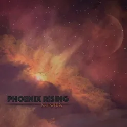 Phoenix Rising (Mi Vida)