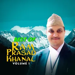 Best Of Ram Prasad Khanal, Vol. 1