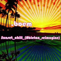 Sunset_Chill_(Ableton_Reimagine)