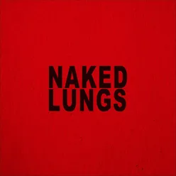 Naked Lungs