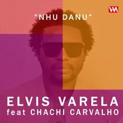 Nhu Danu (feat. Chachi Carvalho)