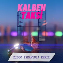 Taksi (Disco Tarantula Remix)