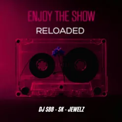 Enjoy the Show (Reloaded) [Radio Edit]