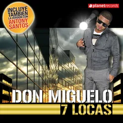 7 Locas (with Anthony Santos) Merengue Urbano Version