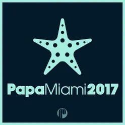 Papa Miami 2017