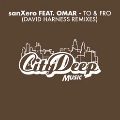 To &amp; Fro (David Harness Remixes)