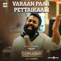 Varaan Paar Pettaikaali