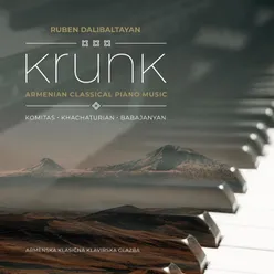 Krunk - Armenian Classical Piano Music