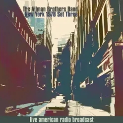 New York 1978 Set Three - Live American Radio Broadcast (Live)