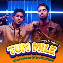 Tum Mile (Rap Version)