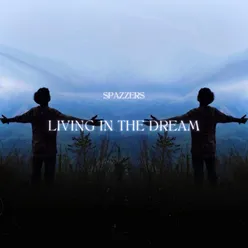 Living In The Dream