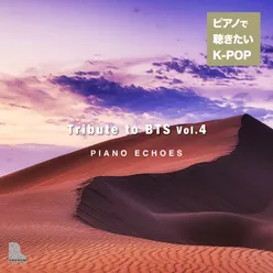 Tribute to BTS Vol.4 - K-POP Listen to with a Piano