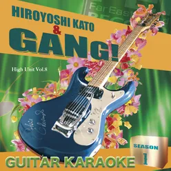 Hiroyoshi Kato and GANG Season one Guitar -1 karaoke
