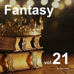 Fantasy, Vol. 21 -Instrumental BGM- by Audiostock