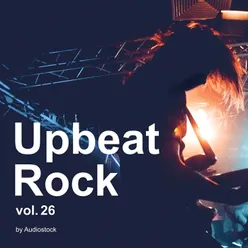 Upbeat Rock, Vol. 26 -Instrumental BGM- by Audiostock