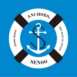 Anchors. The Best of Senoo 2000-2009