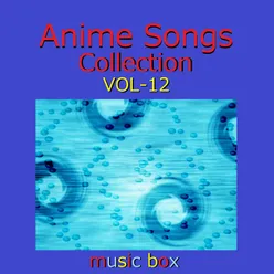 A Musical Box Rendition of Anime Songs Collection Vol-12