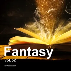 Fantasy, Vol. 52 -Instrumental BGM- by Audiostock