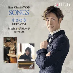 SONGS: Toru Takemitsu