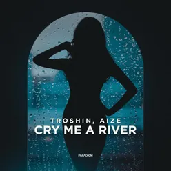 Cry Me a River