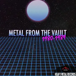 Metal From The Vault - 1980-1989