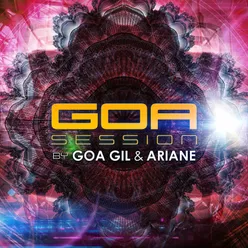 Goa Session by Goa Gil &amp; Ariane