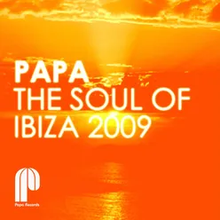 Papa Records - The Soul Of Ibiza 2009