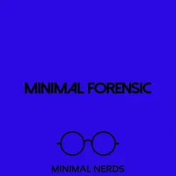 Minimal Forensic