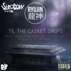 Till The Casket Drops Radio Edit