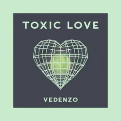 Toxic Love