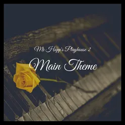 Mr Hopp's Playhouse 2 - Main Theme (Extended Instrumental Version)