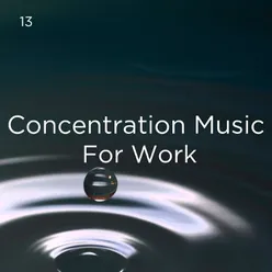 13 Concentration Music For Work