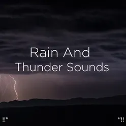 Heavy Rain &amp; Thunder