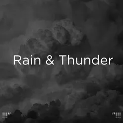 Thunder &amp; Rain Sleep Ambience