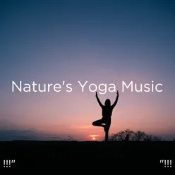 !!!" Nature's Yoga Music "!!!